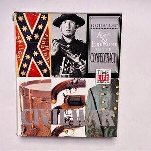 Hardcover Book Echoes of Glory Arms & Equipment of the Confederacy Civil War